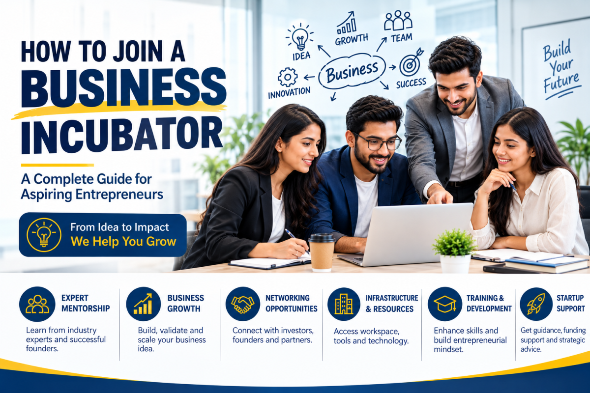 How to Join a Business Incubator: Complete Guide 2026